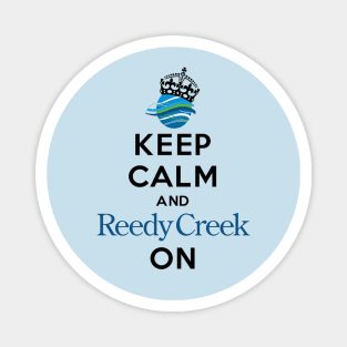 Keep Calm and Reedy Creek On! Magnet